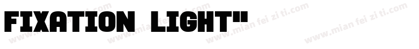 Fixation Light字体转换